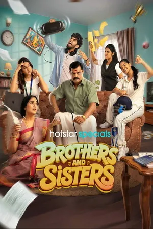 Brothers and Sisters 2026 Season 01 Complete Hindi – Tamil Audio WEB-DL 720p – 480p – 1080p