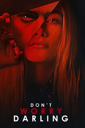 Don’t Worry Darling 2022 Hindi – English Dual Audio WEB-DL 720p – 480p – 1080p