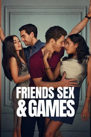 Friends Sex and Games 2026 Season 1 Hindi – English Audio WEB-DL 720p – 480p – 1080p [ALL EPISODES]