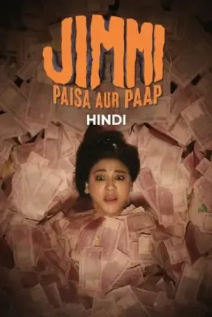 Jimmi Paisa Aur Paap 2026 Season 01 Complete Hindi Audio WEB-DL 720p – 480p – 1080p