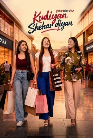 Kudiyan Shehar Diyan 2026 Punjabi Dual Audio WEB-DL 720p – 480p – 1080p