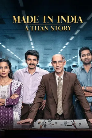 Made in India: A Titan Story 2026 Season 1 Hindi Audio WEB-DL 720p – 480p – 1080p [ALL EPISODES]