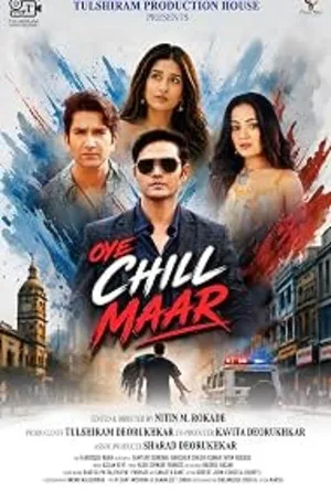 Oye Chill Maar 2026 Hindi Audio HDTC 720p – 480p – 1080p