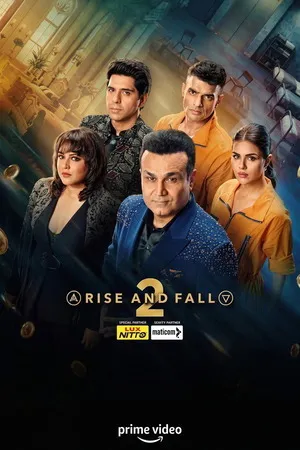 Rise and Fall 2026 Season 2 Hindi Audio WEB-DL 720p – 480p – 1080p [EP – 31 ADDED] (2025)