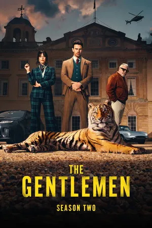The Gentlemen 2026 Season 2 Hindi – English Audio Web-DL 720p – 480p – 1080p [ALL EPISODES] (2024)