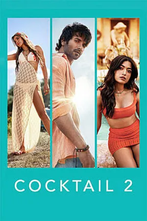 Cocktail 2 2026 Hindi (Cleaned) Audio HDTC 720p – 480p – 1080p
