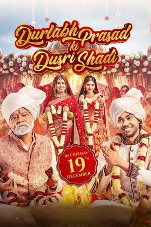 Durlabh Prasad Ki Dusri Shadi 2025 Hindi Dual Audio WEB-DL 720p – 480p – 1080p