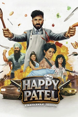 Happy Patel: Khatarnak Jasoos 2026 Hindi Dual Audio WEB-DL 720p – 480p – 1080p