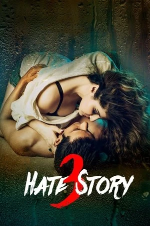 Hate Story 3 2015 Hindi Dual Audio WEB-DL 720p – 480p – 1080p
