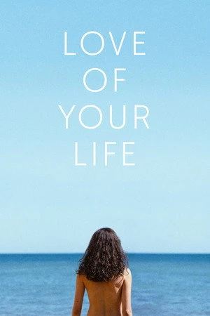 Love of Your Life 2026 Hindi – English Dual Audio WEB-DL 720p – 480p – 1080p