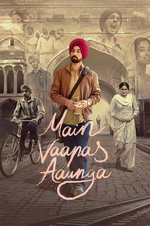 Main Vaapas Aaunga 2026 Hindi (Clean) Audio HQ HDTC 720p – 480p – 1080p