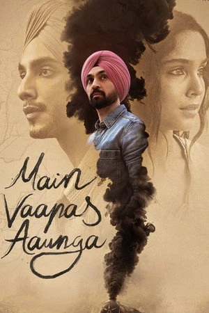Main Vaapas Aaunga 2026 Hindi Dual Audio WEB-DL 720p – 480p – 1080p