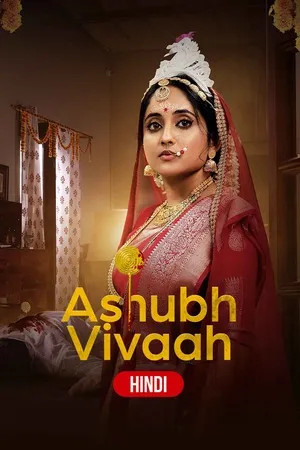 Ashubh Vivaah aka Kaalratri 2024 Season 01 Hindi Audio WEB-DL 720p – 480p – 1080p [ALL EPISODES]