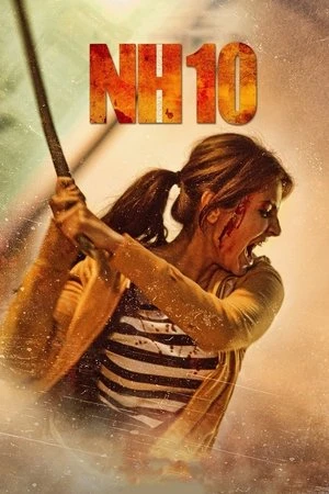 NH10 2015 Hindi Dual Audio WEB-DL 720p – 480p – 1080p