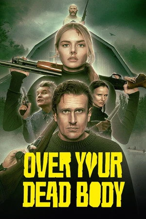 Over Your Dead Body 2026 Hindi – English Dual Audio WEB-DL 720p – 480p – 1080p