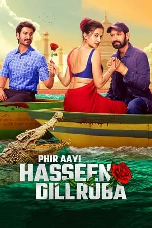 Phir Aayi Hasseen Dillruba 2024 Hindi Dual Audio WEB-DL 720p – 480p – 1080p