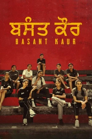 Basant Kaur 2026 Punjabi Audio WEB-DL 720p – 480p – 1080p – 2160p