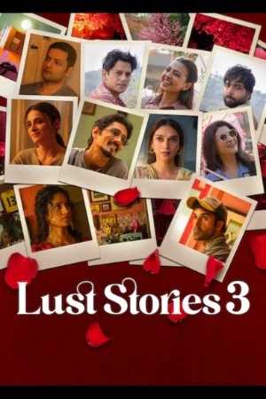 Lust Stories 3 2026 Hindi Audio WEB-DL 720p – 480p – 1080p