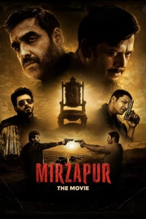 Mirzapur: The Movie 2026 Hindi Line Audio HQ-HDTC 720p – 480p – 1080p