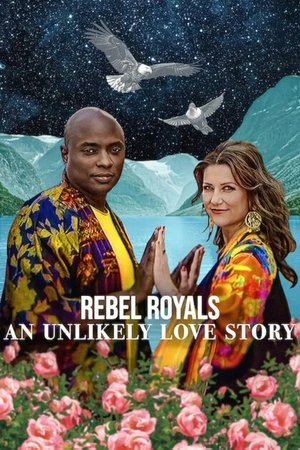 Rebel Royals: An Unlikely Love Story 2025 Hindi Dual Audio WEB-DL 720p – 480p – 1080p