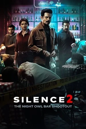 Silence 2: The Night Owl Bar Shootout 2024 Hindi Dual Audio WEB-DL 720p – 480p – 1080p