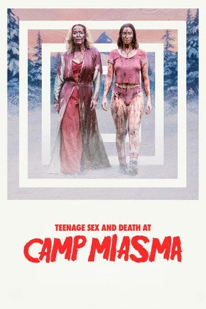 Teenage Sex and Death at Camp Miasma 2026 English Audio HDTC 720p – 480p – 1080p