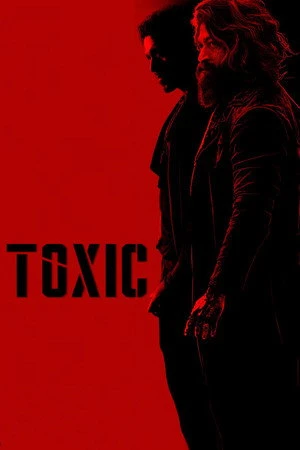 Toxic: A Fairy Tale for Grown-ups 2026 Hindi – Tamil Dual Audio WEB-DL 480p